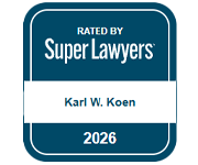 Rated by Super Lawyers | Karl W. Koen | 2026